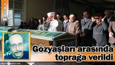 MURAT ÇOKER, SON YOLCULUĞUNA UĞURLANDI