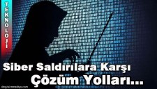 UZMANINDA SİBER SALDIRILARA KARŞI ÇÖZÜM YOLLARI