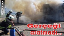 ALAPLIDA GERÇEĞİNİ ARATMAYAN YANGIN TATBİKATI