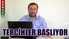 TERCİHLER BAŞLIYOR...