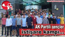 AK PARTİLİ GENÇLER İSTİŞARE KAMPINA KATILDI
