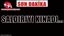 CUMHURİYET BAŞSAVCISI YAĞIZ, SALDIRIYI KINADI...