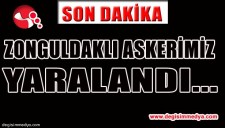 ASKERİMİZ YARALANDI...