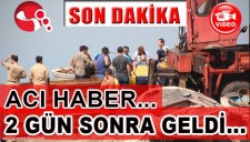 ACI HABER 2 GÜN SONRA GELDİ...