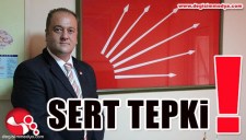 CHPDEN SERT TEPKİ ...