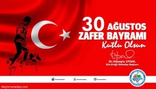 BAŞKAN UYSALIN 30 AĞUTOS ZAFER BAYRAMI KUTLAMA MESAJI