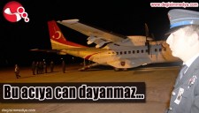 BU ACIYA CAN DAYANMAZ