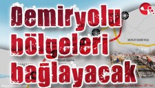 DEMİRYOLU BÖLGELERİ BAĞLAYACAK