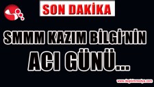 BİLGİ AİLESİNİN ACI GÜNÜ