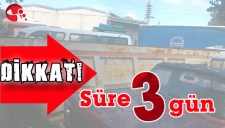 DİKKAT SÜRE 3 GÜN..