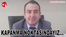 KAPANMA NOKTASINDAYIZ...