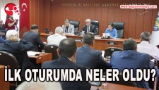 İL GENEL MECLİSİNDE İLK ORURUM YAPILDI