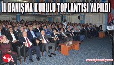 AK PARTİ İL DANIŞMA KURULU TOPLANTISI YAPILDI