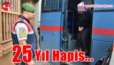 25 YIL HAPİS