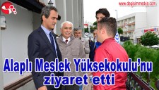 REKTÖR ÖZER, ALAPLI MESLEK YÜKSEKOKULUNU ZİYARET ETTİ