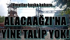 ALACAAĞZINA YİNE TALİP YOK