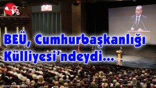 BEÜ, Cumhurbaşkanlığı Külliyesindeydi