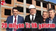 20 milyon TLlik yatırım...
