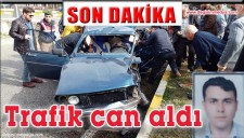 TRAFİK CAN ALDI..