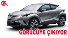 TOYOTA C-HR GÖRÜCÜYE ÇIKIYOR