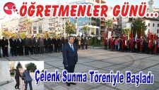 ÖĞRETMENLER GÜNÜ ÇELENK SUNMA TÖRENİYLE BAŞLADI