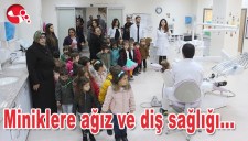 MİNİKLERE AĞIZ VE DİŞ SAĞLIĞI...