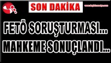 FETÖ SORUŞTURMASI... 2 TUTUKLAMA...