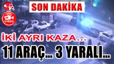 BÖYLE KAZA GÖRÜLMEDİ...11 ARAÇ... 3 YARALI...İŞTE O ANLAR...