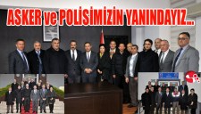 ASKER VE POLİSİMİZİN YANINDAYIZ...