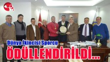 DÜNYA İKİNCİSİ SPORCU ÖDÜLLENDİRİLDİ...