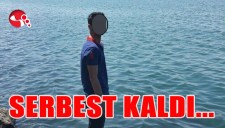 Serbest kaldı...