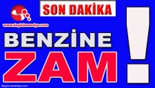 BENZİNE ZAM YAPILDI...