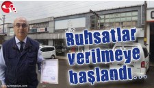 RUHSATLAR VERİLMEYE BAŞLANDI...
