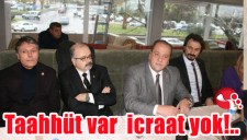 OCAKCI: TAAHHÜT VAR İCRAAT YOK