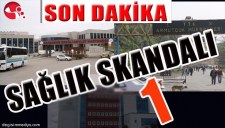SAĞLIK SKANDALI -1