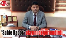 EŞİTMEZ SAHTE RAPOR OLAYINI DEĞERLENDİRDİ...