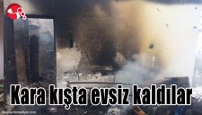 KARA KIŞTA EVSİZ KALDILAR
