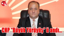 CHP Büyük Yürüyüş ü andı...