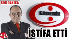 ERDEMİRDE BEKLENEN İSTİFA...