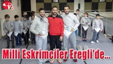 MİLLİ ESKRİMCİLER EREĞLİDE...