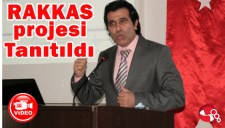 RAKKAS PROJESİ TANITILDI