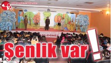 ŞENLİK VAR..