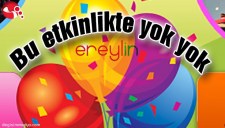 BU ETKİNLİKTE YOK YOK