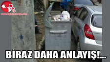 BİRAZ DAHA ANLAYIŞ...