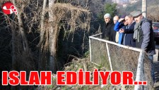 ISLAH EDİLİYOR...