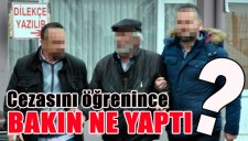 CEZASINI ÖĞRENİNCE BAKIN NE YAPTI