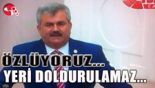 ÖZLÜYORUZ... YERİ DOLDURULAMAZ...