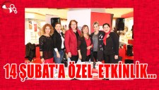 14 Şubata özel etkinlik...