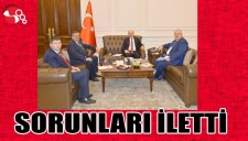ÇATUROĞLU SORUNLARI İLETTİ