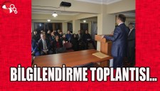 BİLGİLENDİRME TOPLANTISI...